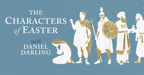 The Characters of Easter - Dan Darling - Christian Podcast - Life …