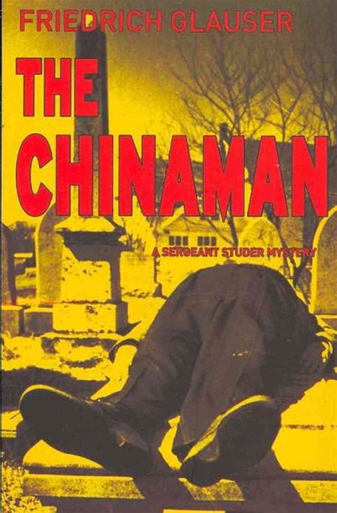 The Chinaman A Sergeant Studer Mystery