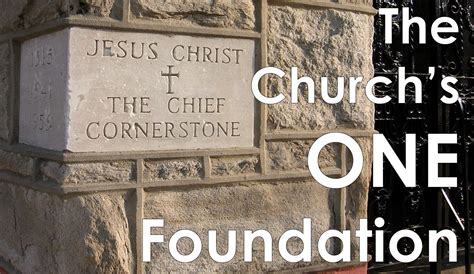 The Church’s One Foundation