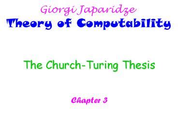 The Church-Turing Thesis - PowerPoint PPT Presentation