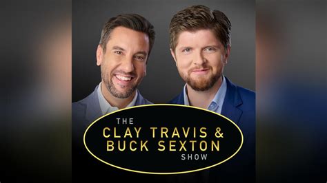 The Clay Travis and Buck Sexton Show - NewsRadio KFBK