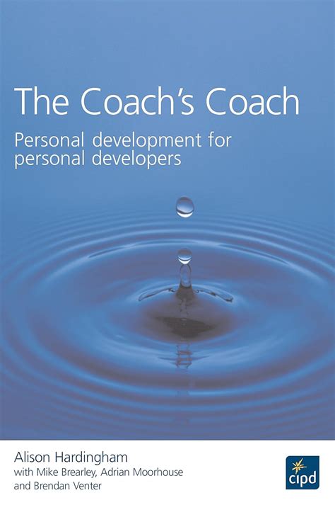 The Coachs Coach Personal Development For Personal Developers