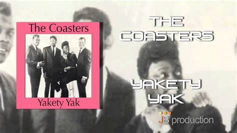 The Coasters- Yakety Yak (with lyrics) - YouTube Music