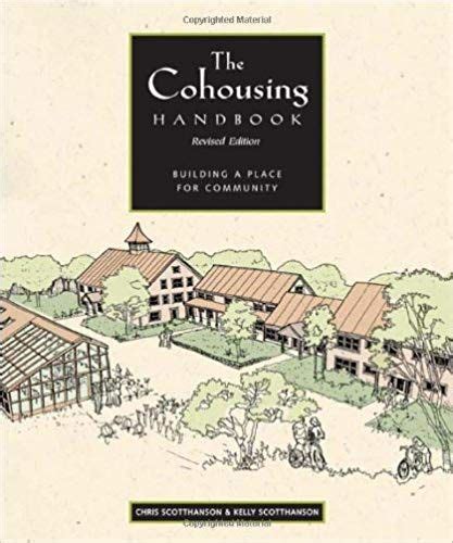 The Cohousing Handbook: Building a Place for …