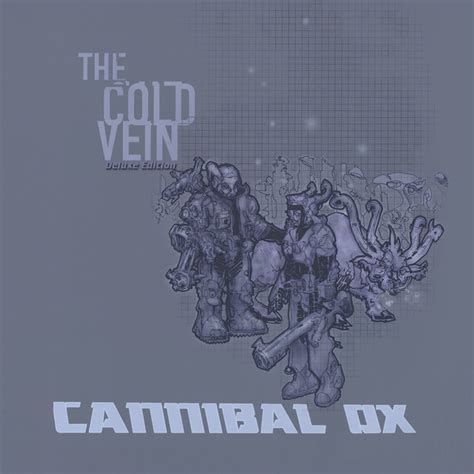 The Cold Vein - Album by Cannibal Ox Spotify