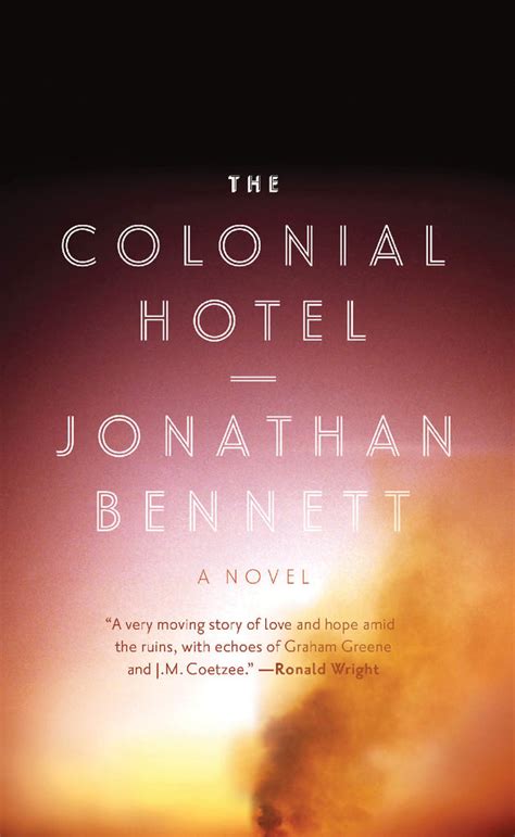 The Colonial Hotel A Novel