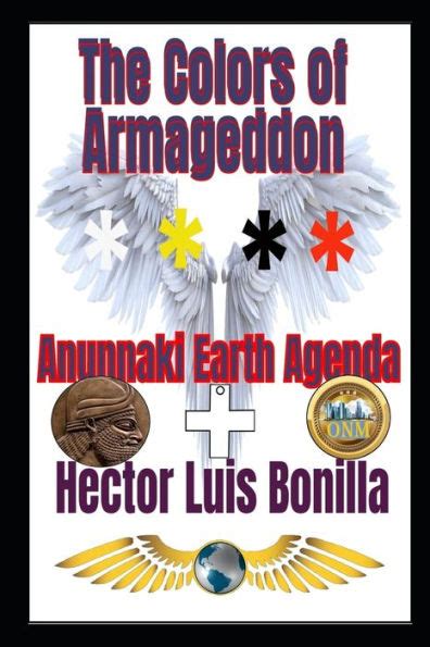The Colors of Armageddon Anunnaki Earth Agenda