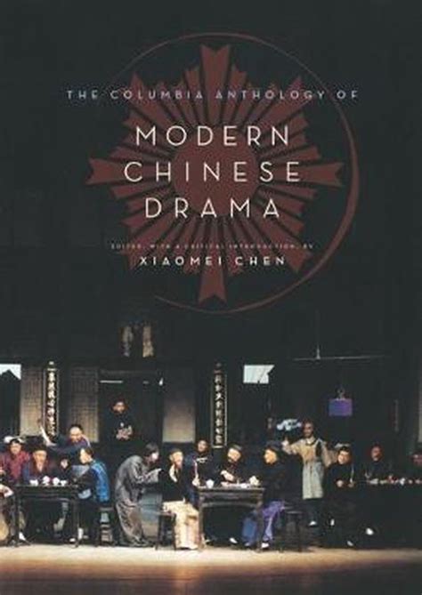 The Columbia Anthology of Modern Chinese Drama - Google …