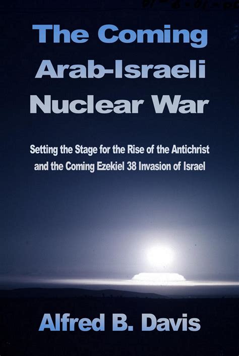 The Coming Arab Israeli Nuclear War