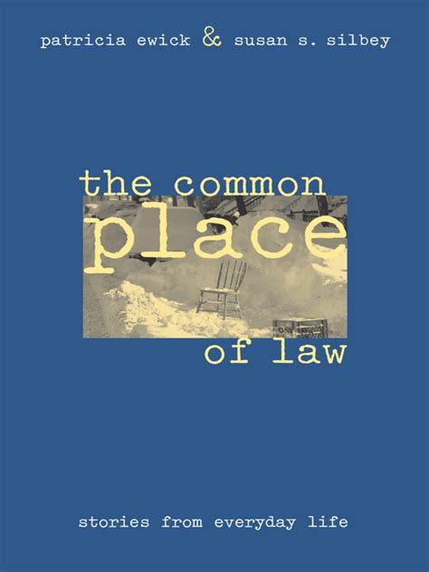 The Common Place of Law Stories from Everyday Life