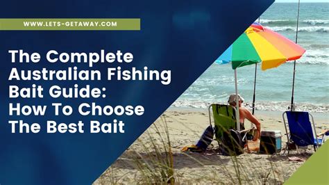 The Complete Australian Fishing Bait Guide - Lets-Getaway.com