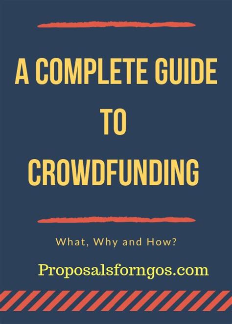 The Complete Guide to Crowdfunding The What Why Where and How
