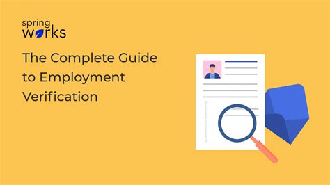 The Complete Guide to Employment Verification [2021] Springworks Blog