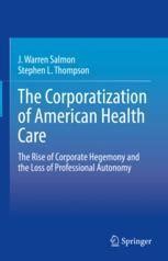 The Corporatization of American Health Care - Springer