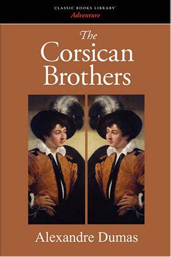 The Corsican Brothers A Novel