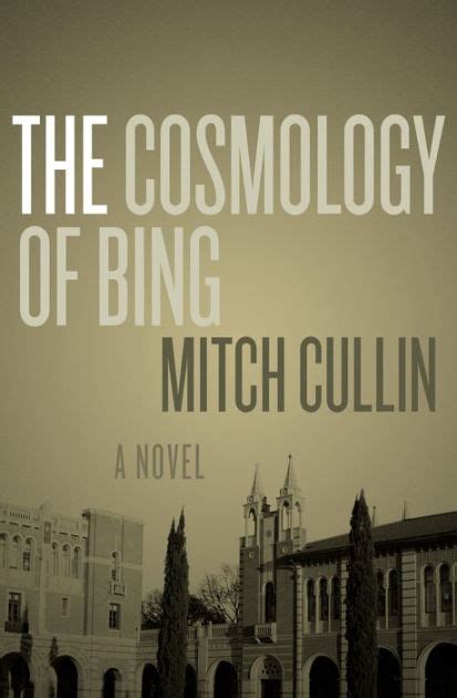 The Cosmology of Bing A Novel