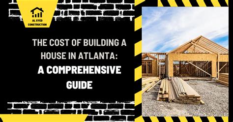 The Cost of Building a House in Atlanta A Comprehensive Guide