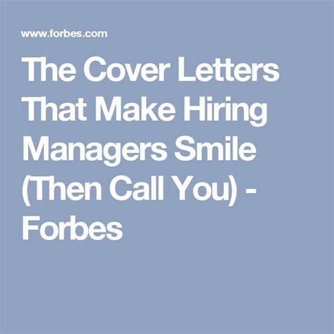 The Cover Letters That Make Hiring Managers Smile (Then Call You) - Forbes