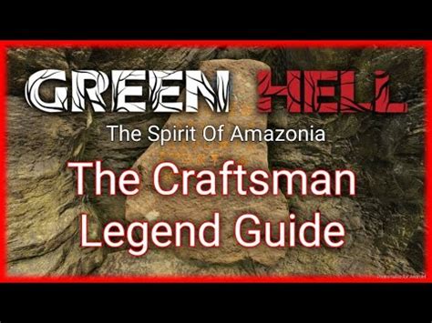 The Craftsman Legend Guide Green Hell - The Spirit Of Amazonia