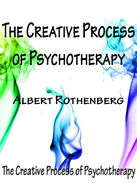 The Creative Process of Psychotherapy Psychology Today