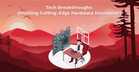 The Cutting Edge Breakthroughs In Technology