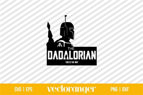 The Dadalorian SVG Digital Cut File SVGBOMB