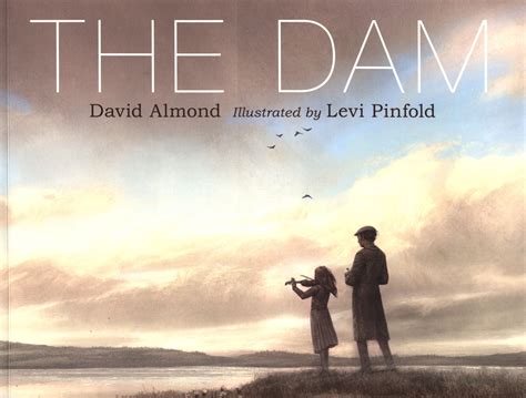 The Dam by David Almond (9781406386035/Paperback)