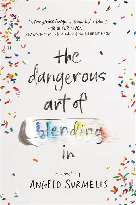 The Dangerous Art of Blending In by Angelo Surmelis Goodreads