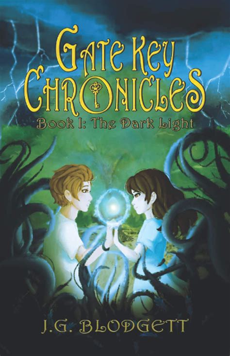 The Dark Light Gate Key Chronicles Book I