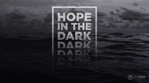 The Darkest Hopes