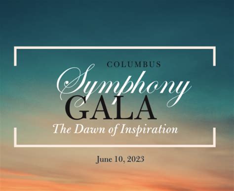 The Dawn of Inspiration: 2024 Symphony Gala - Columbus …