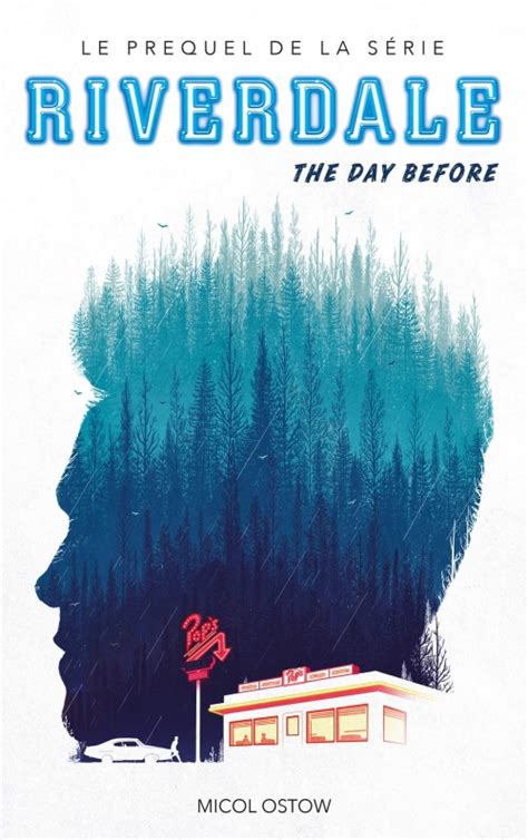 The Day Before (Riverdale #1) by Micol Ostow - Goodreads