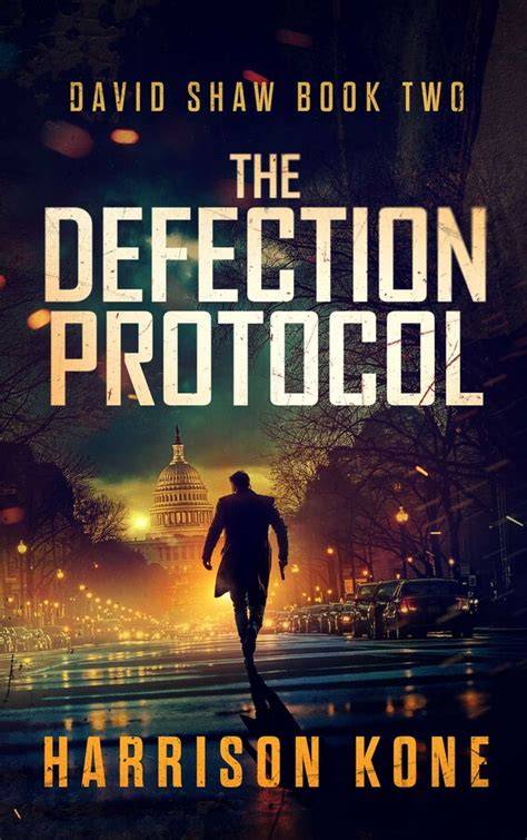 Read The Defection Protocol (David Shaw #2)