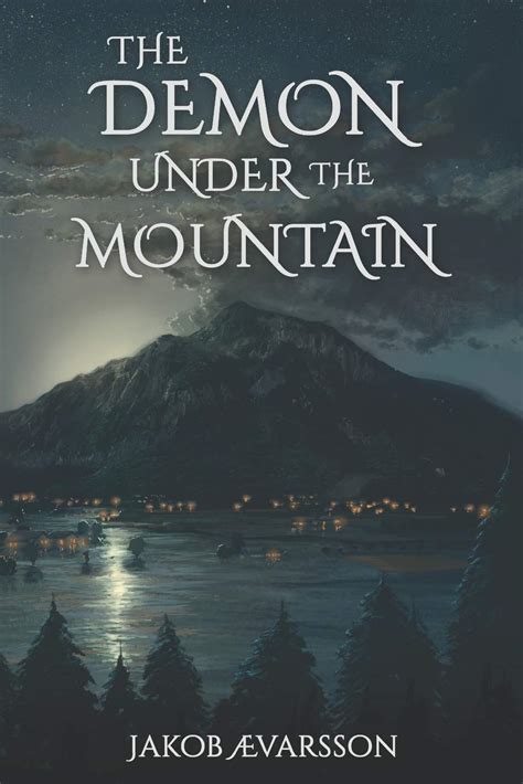 The Demon Under the Mountain by Jakob Ævarsson - Reviewed by …