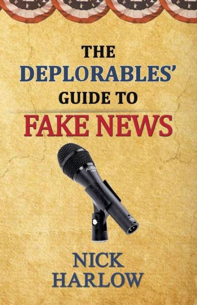 The Deplorables Guide to Fake News