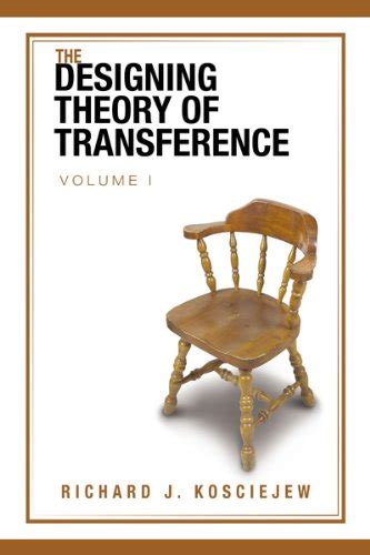 The Designing Theory of Transference Volume I