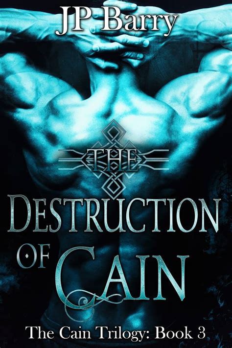 The Destruction of Cain The Cain Trilogy 3