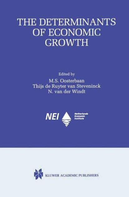 The Determinants of Economic Growth by Oosterbaan Maaike S …