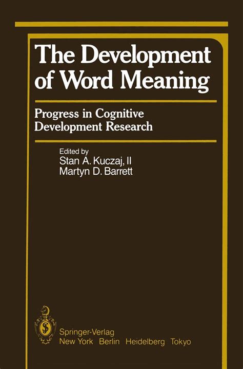 The Development Of Word Meaning Progress In Cognitive Development Research