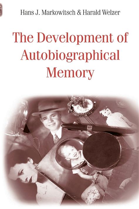 The Development of Autobiographical Memory Taylor & Francis Group