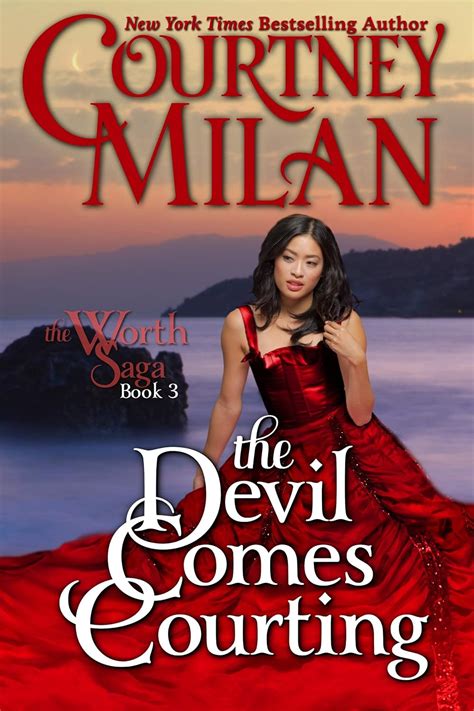 The Devil Comes Courting (The Worth Saga #3) by Courtney Milan - Goodreads