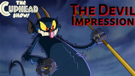 The Devil from the Cuphead Show Impression - YouTube