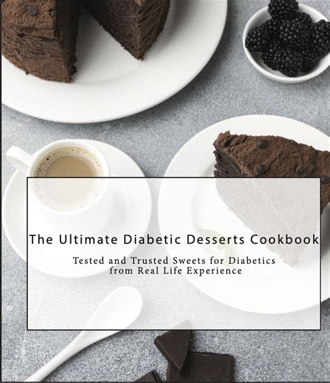 The Diabetic Desert Cookbook