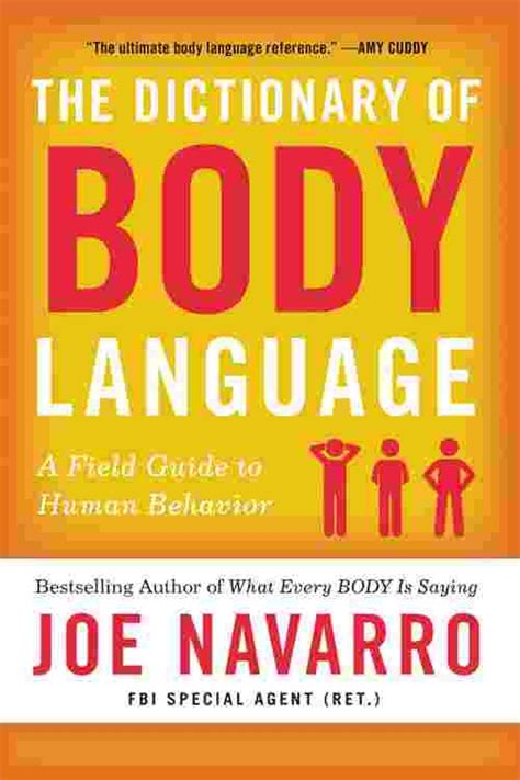 The Dictionary of Body Language by Joe Navarro