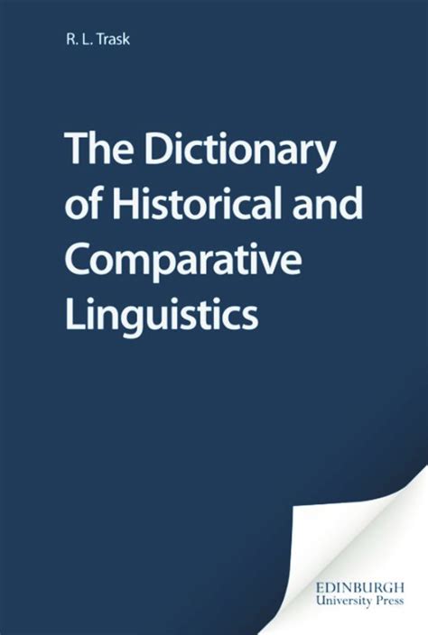 The Dictionary of Historical and Comparative Linguistics