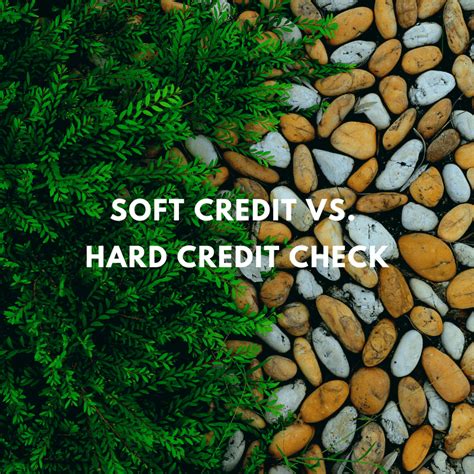 The Difference Between A Hard Credit Check And A Soft Credit Check com