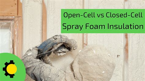 The Difference Between Open-Cell and Closed-Cell Spray …