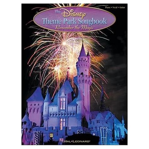 The Disney Theme Park Songbook Remember the Magic