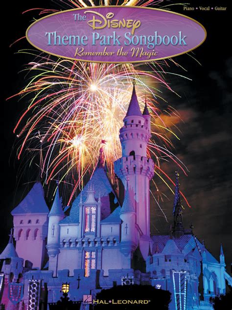 The Disney Theme Park Songbook Remember the Magic