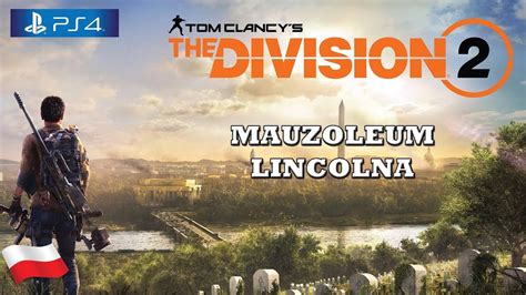 The Division 2 PS5 - 11 Kampania Główna Mauzoleum Lincolna